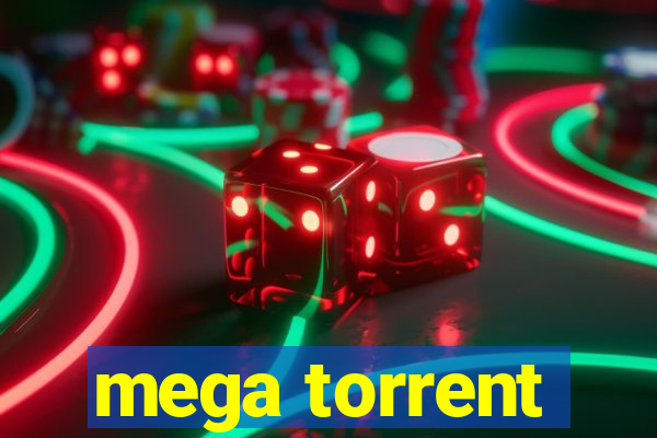 mega torrent